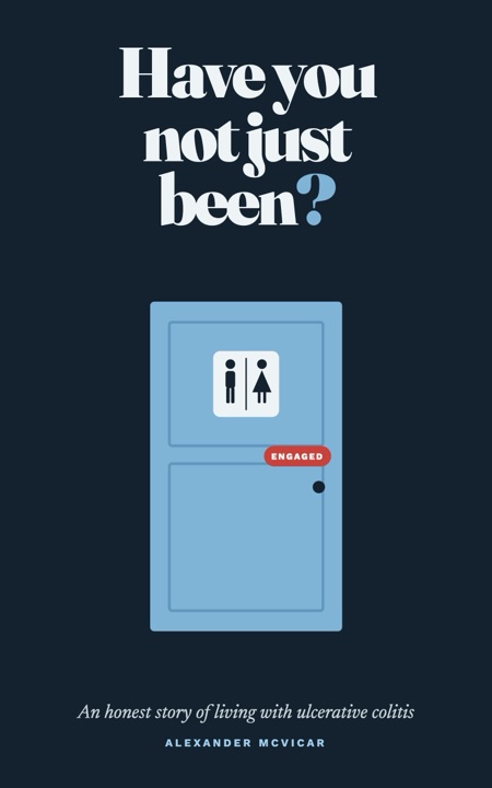Cover of Have You Not Just Been? by Alexander McVicar - a toilet door with an ENGAGED sign